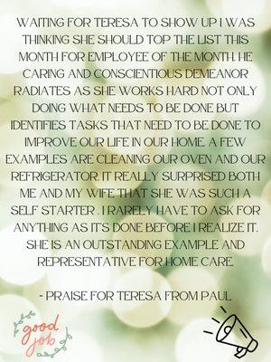 Praise for Caregiver Teresa from Paul-- one of our many wonderful clients!