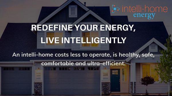 Intelli-Home homes are healthy and have optimal energy efficiency