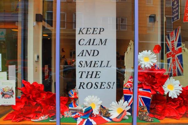 Keep Calm And Smell The Roses window!