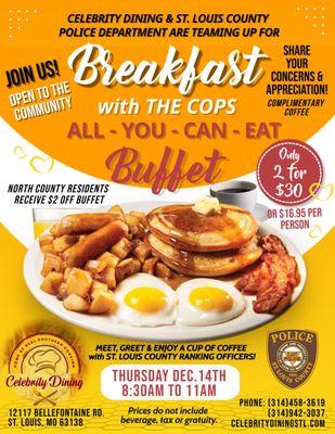 Community event! All-You-Can-Eat-Breakfast Buffet. Complimentary coffee. Parties of 6 or more, please call for reservations: (314)458-3619.