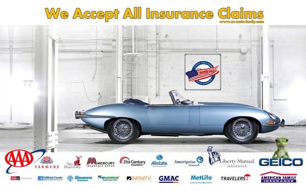 We do accept all insurance claims, make and model