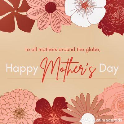 Happy Mother's Day!! GenerationsDentalCDA.com