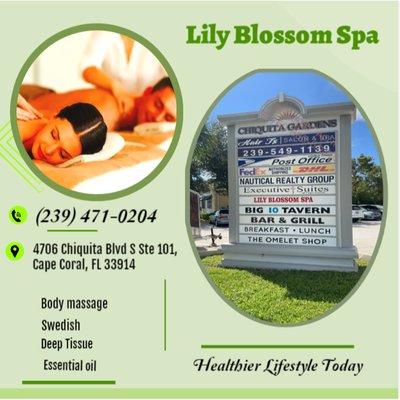 Lily Blossom Spa
4706 Chiquita Blvd S Ste 101, Cape Coral FL 33914
(In the same building as the Post Office)