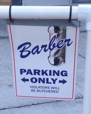 Customer parking is strictly enforced!