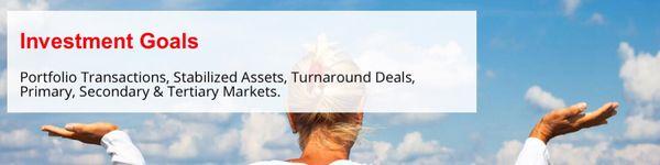 Ask for Advice on Stabilized Assets, Turnaround Deals, Primary, Secondary & Tertiary Markets.