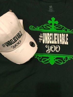 #unbelievable hat and T-shirt $50