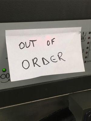 Ten machines out of order.  This place is a disaster