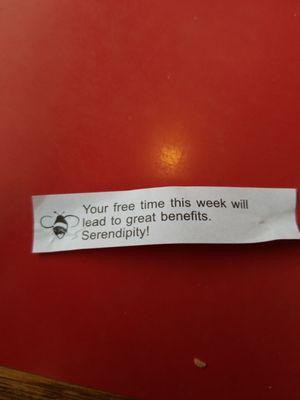 I think my fortune is funny because it randomly says "serendipity" at the end.