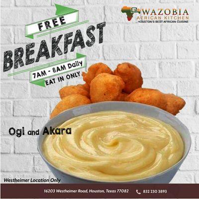 Free breakfast everyday!!!!
Come enjoy our steaming ogi and akara