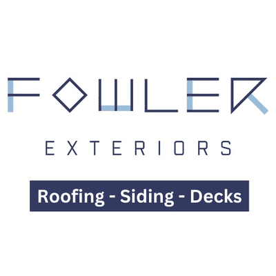 Fowler Exteriors - Roofing, Siding, Decks