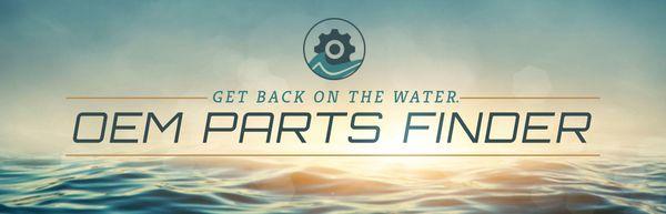 Use our OEM Parts Finder to get back on the water.