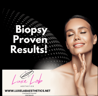 Biopsy Proven Results!