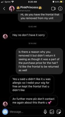 Her reasoning for not returning my frontal after several months.