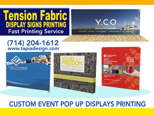 Tension Fabric Display Signs printing- Custom Event Pop up displays signs in Anaheim Orange County CA 
(714)204-1612
www.tapiadesign.com