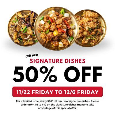 Half Off on our New Signature Dishes!