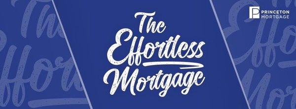 The Princeton Promise: if your mortgage experience isn't effortless for any reason, you get $1,000 back at closing. No strings attached.