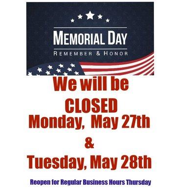 Please note our upcoming holiday hours for Memorial Day 2019