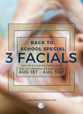 Go Back to school refreshed. Act Now to get the best prices on our facial packages.