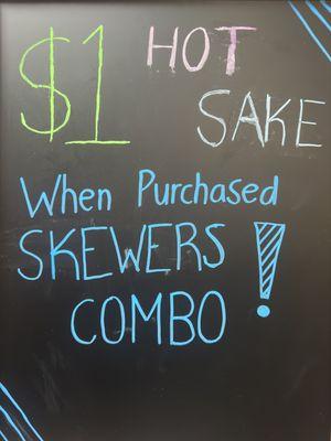 Only extra $1 for hot sake when purchased the skewers combo for Dine in (All Day Promo)