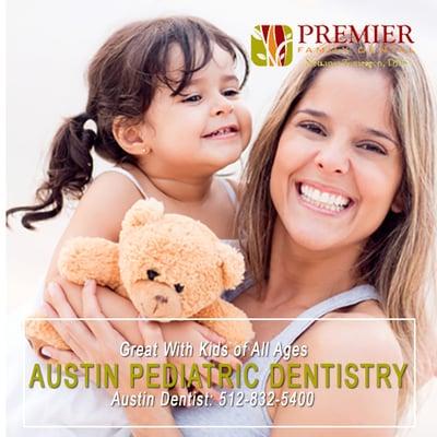 Pediatric Dentistry Austin by Premier Family Dental.