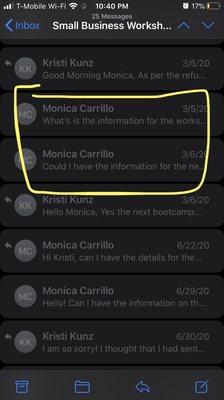 They don't respond again March 5th, so I email again March 6. They tell me the next class is in June 27 but they never send me details