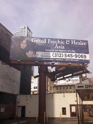 Most Powerful Psychic Of Chicago! Psychic Asia's Billboard on Ontario and Wells!