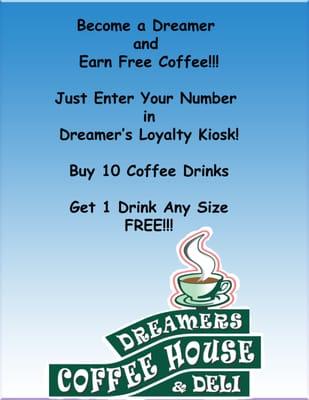 Dreamer's Coffeehouse and Deli in midtown makes it easy for their customers to earn loyalty discounts and deals!