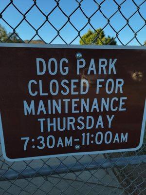 Dog Park closed for maintenance Thursday 7:30AM-11:00AM