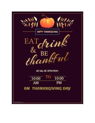 THANKSGIVING DAY OPEN 10 AM to 10PM