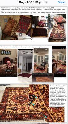 Our rugs were GORGEOUS before sending them off to this company and when 4/6 came back, they were DAMAGED and 2 were LOST!