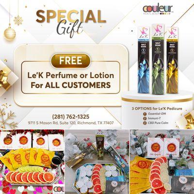 SPECIAL GIFT
FREE Le'K Perfume or Lotion for ALL CUSTOMERS