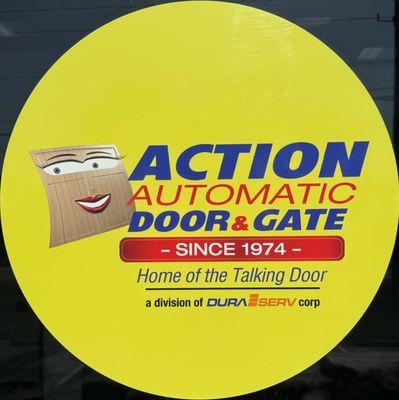 If you see this logo, you know it is truly Action Automatic Door & Gate!