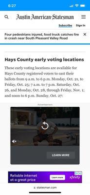 Wrong times for early voting. I drove a long way to get here before 7pm. They closed at 6pm.