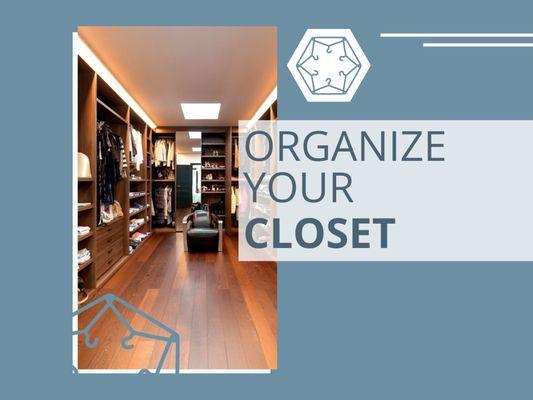 Transform your closet! Tailored organization for your clothes to make every outfit accessible.