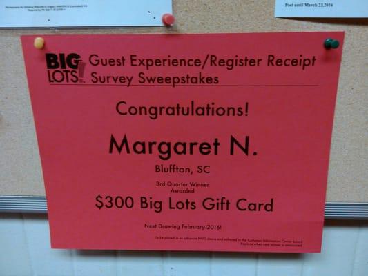 It looks like there really is a winner when the clerk tells you to take the survey on the bottom of your receipt to win cash.