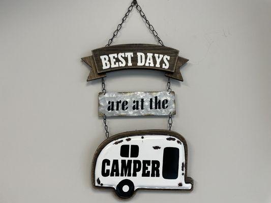 The Best Days are at the Camper. Yes, indeed!