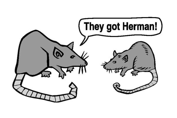 They got Herman!