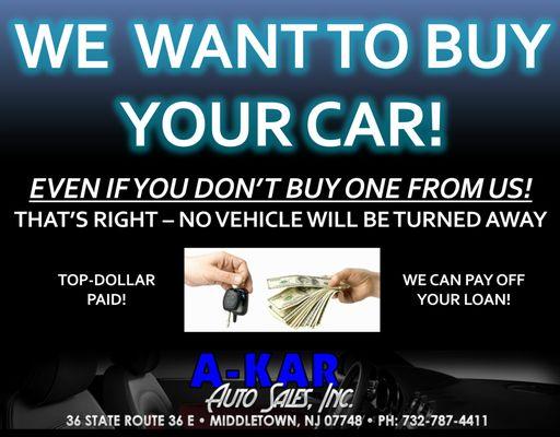 We will buy your car for CA$H even if you don't buy ours!