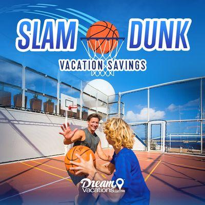 Dive into our Slam Dunk Savings Sale!  
855 REEF-TVL     www.coralreeftravels.com