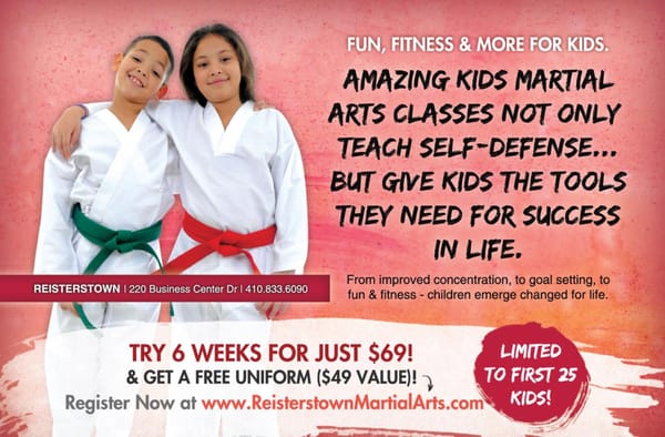 6 weeks $69! Owings Mills Martial Arts / Reisterstown Martial Arts