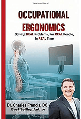 Best Selling Author Dr. Francis wrote a book on Ergonomics!