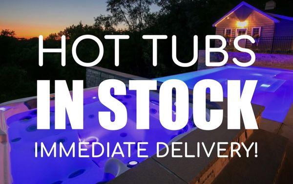 HOT TUBS IN STOCK NOW!!!