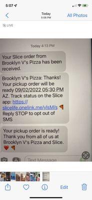 Pizza order time for pick up, time it was delivered to my phone.