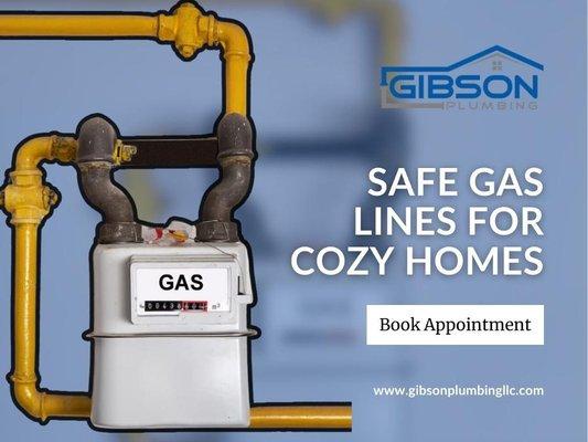 11_Gibson Plumbing_Safe Gas Lines for Cozy Homes.jpg