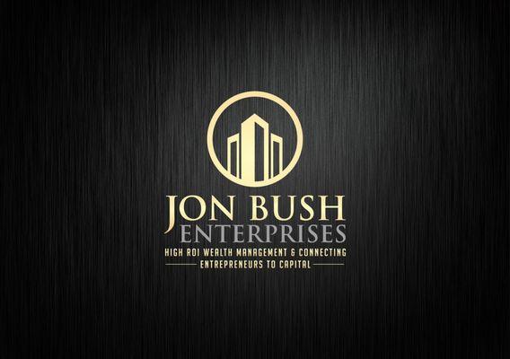 Jon Bush Enterprises - Specializing in high ROI wealth management and connecting entrepreneurs to capitol.