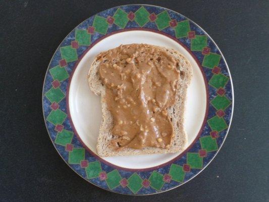 Super Delicious: Sourdough Whole Wheat Toast and Fresh Peanut Butter!