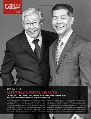 Dr. Daniel Miyasaki & Dr. Michael Miyasaki were recognized as The Face of Lifetime Dental Health in Sacramento Magazine.