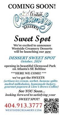 COMING SOON Westside Creamery SWEET Spot!