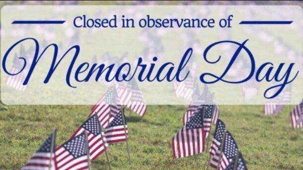 We will be closed to mourn and honor those who risked their lives for us. #memorialday