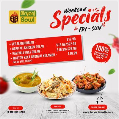 Be bright and make your weekend bright with our WEEKEND SPECIALS 
BIRYANI BOWL'S - WEEKEND SPECIALS.. a food that brightens your weekend